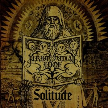 Primordial Idol – Solitude