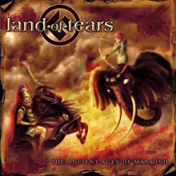 Land Of Tears – The Ancient Ages Of Mankind