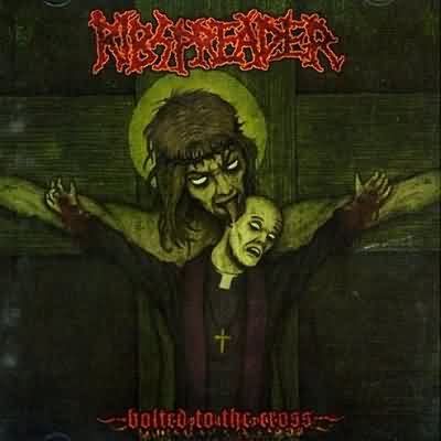 Ribspreader – Bolted To The Cross