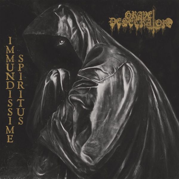 Grave Desecrator – Immundissime Spiritus