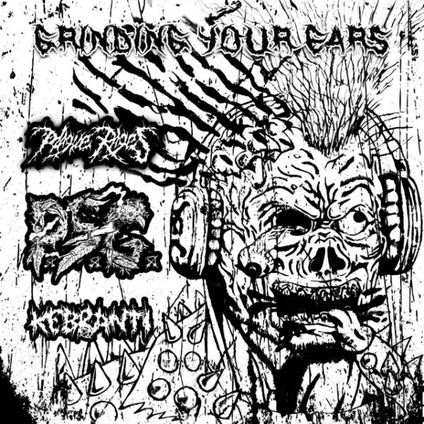 Grind Your Ears 3Way - Plague Rages / Poluição Sonora Gratuida / Kebranti