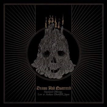 Drawn And Quartered – Mutilated Offerings: Live At Asakusa Deathfest, Japan