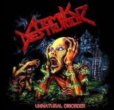 Atomik Destruktor – Unnatural Disorder