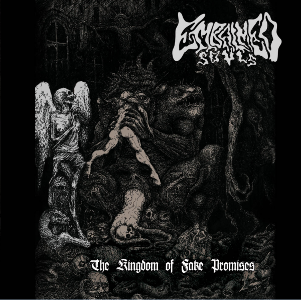 Embalmed Souls – The Kingdom Of Fake Promises