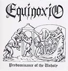 Equinoxio "Predominance Of The Unholy"