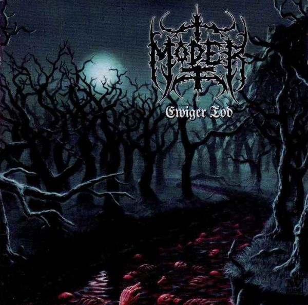 Moder – Ewiger Tod