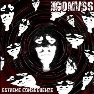 Egomass – Estreme Conseguenze