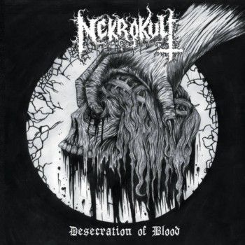 Nekrokult – Desecration Of Blood