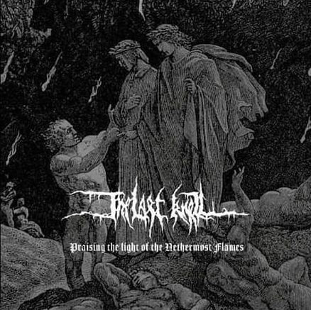 The Last Knell – Praising The Light Of The Nethermost Flames