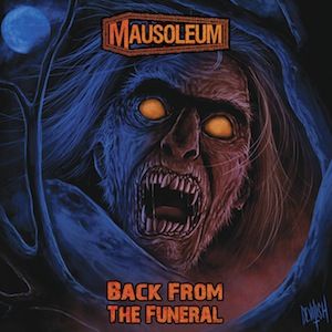 Mausoleum - Back from The Funeral