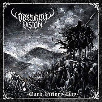 Obscurity Vision – Dark Victory Day