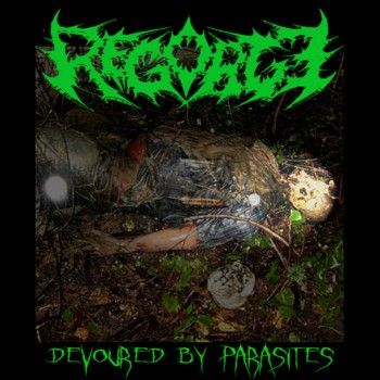 Regorge – Devoured By Parasites