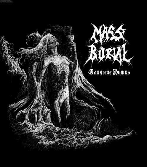 Mass Burial – Gangrene Hymns