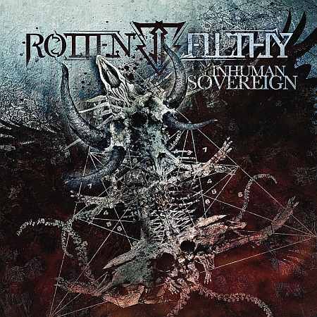 Rotten Filthy – Inhuman Sovereign