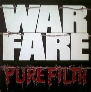 Warfare – Pure Filth