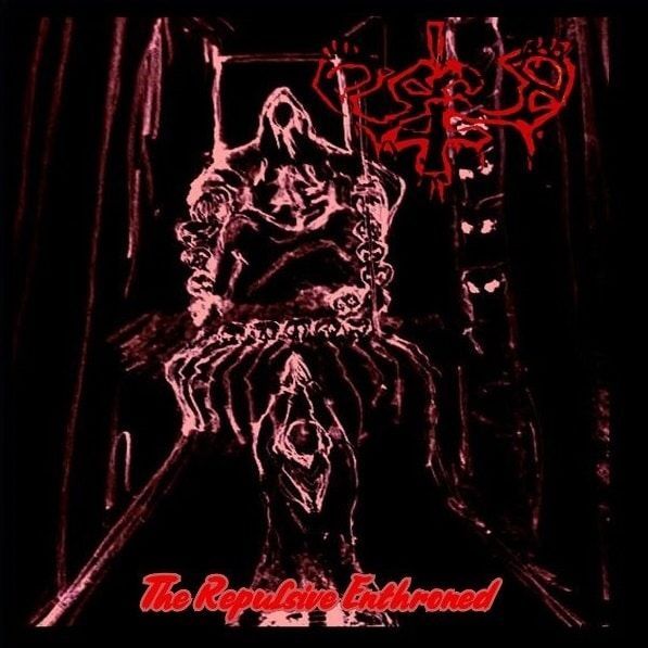 Plague – The Repulsive Enthroned