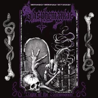 Blasphemaniac – Night Of The Necromancer