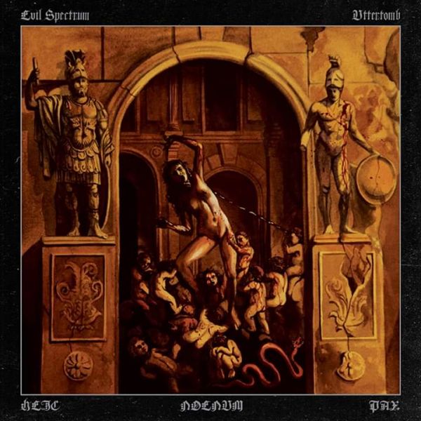 Evil Spectrum / Uttertomb – Heic Noenum Pax