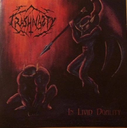 Trashnasty - In Livid Duality