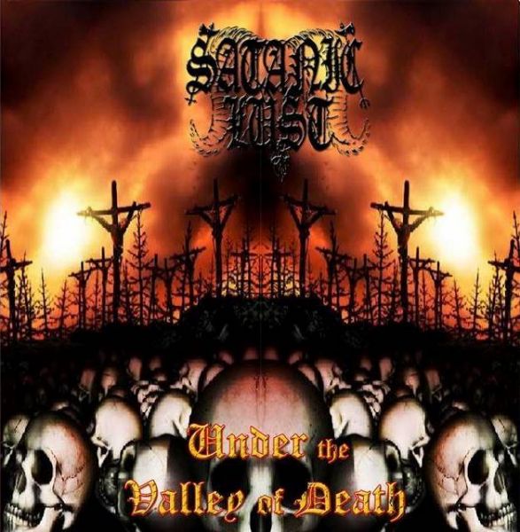 Satanic Lust "Under The Valley Of Death"