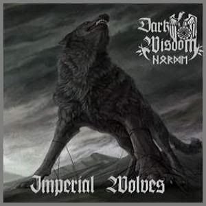 Dark Wisdom – Imperial Wolves